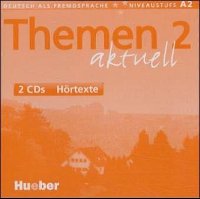 Themen Aktuell 2 Hörtexte Audio-cds /2/