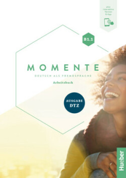 Momente B1.1 - Ausgabe DTZ, m. 1 Buch, m. 1 Beilage