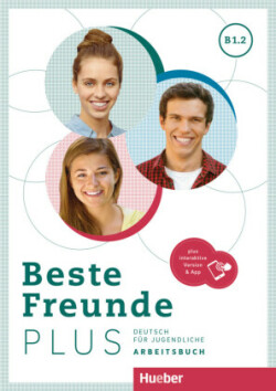 Beste Freunde PLUS B1.2, m. 1 Buch, m. 1 Beilage