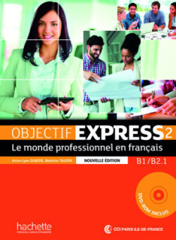 Objectif Express 2 - Nouvelle édition, m. 1 Buch, m. 1 Beilage