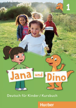 Jana und Dino - Kursbuch. Bd.1