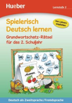 Spielerisch Deutsch lernen Grundwortschatz-Ratsel fur das 2. Schuljahr