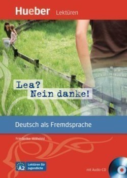 Hueber Lektüren Für Jugendliche A2: Lea? Nein Danke! Mit Audio-cd