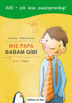 Wie Papa, Deutsch-Türkisch