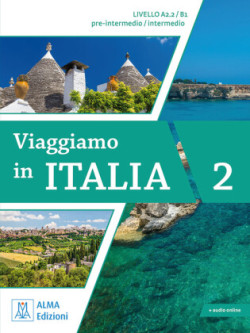 Viaggiamo in Italia A2.2 - B1