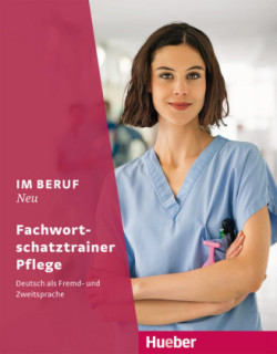 Im Beruf Neu: Fachwortschatztrainer Pflege