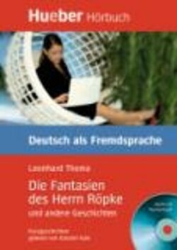 Hueber Hörbuch Daf B1: Die Fantasien des Herrn Röpke Hörbuch Paket