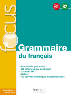 FOCUS Grammaire du français B1 - B2, m. 1 Buch, m. 1 Beilage