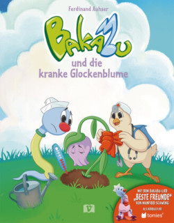 Bakabu und die kranke Glockenblume