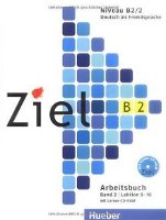 Ziel B2/2 Arbeitsbuch Mit Lerner-cd-rom (lektion 9-16)