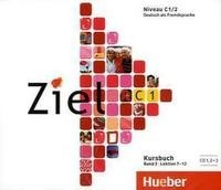 Ziel C1/2 Audio-cds /3/ Zum Kursbuch (lektion 7-12)