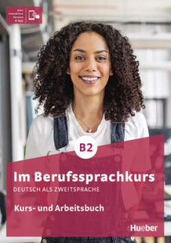 Im Berufssprachkurs Paket Brückenelement und B2, m. 1 Buch, m. 1 Buch