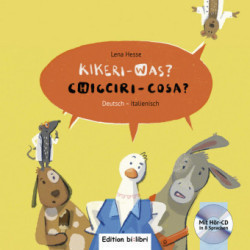 Kikeri - was? / Chicciri - Cosa?, Deutsch-Italienisch