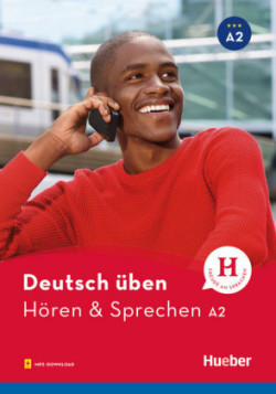 Deutsch üben - Hören & Sprechen A2 : Buch mit Audios online