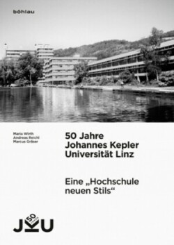 50 Jahre Johannes Kepler Universitat Linz