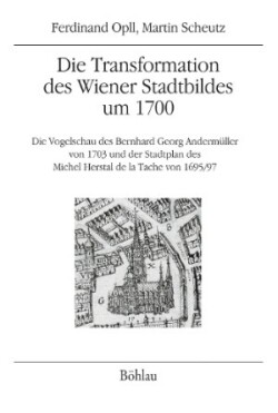 Die Transformation des Wiener Stadtbildes um 1700