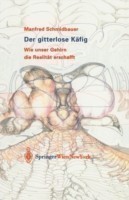 Der gitterlose Käfig