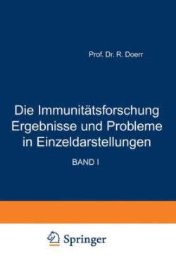 Die Immunitätsforschung Ergebnisse und Probleme in Einzeldarstellungen