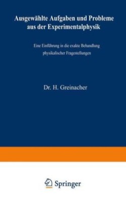 Ausgewählte Aufgaben und Probleme aus der Experimentalphysik