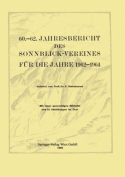 60.-62. Jahresbericht des Sonnblick-Vereines für die Jahre 1962-1964