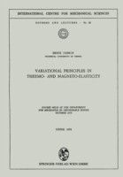 Variational Principles in Thermo- and Magneto-Elasticity