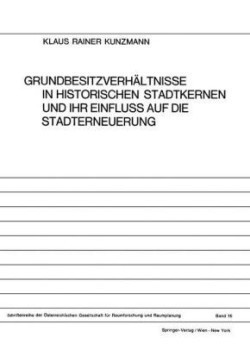 Grundbesitzverhältnisse in Historischen Stadtkernen und ihr Einfluss auf die Stadterneuerung