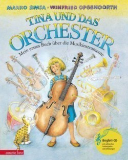 Tina und das Orchester (Das musikalische Bilderbuch mit CD und zum Streamen)