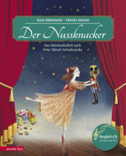 Der Nussknacker (Das musikalische Bilderbuch mit CD und zum Streamen)