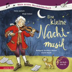 Eine kleine Nachtmusik (Mein erstes Musikbilderbuch mit CD und zum Streamen)