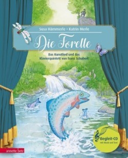 Die Forelle (Das musikalische Bilderbuch mit CD und zum Streamen)