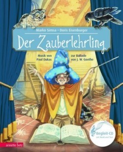 Der Zauberlehrling (Das musikalische Bilderbuch mit CD und zum Streamen)