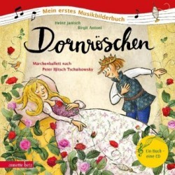 Dornröschen (Mein erstes Musikbilderbuch mit CD und zum Streamen)