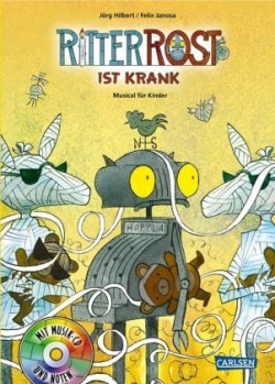 Ritter Rost 10: Ritter Rost ist krank (Ritter Rost mit CD und zum Streamen, Bd. 10)