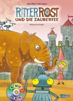 Ritter Rost 11: Ritter Rost und die Zauberfee (Ritter Rost mit CD und zum Streamen, Bd. 11)