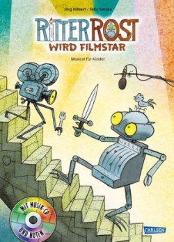 Ritter Rost 13: Ritter Rost wird Filmstar (Ritter Rost mit CD und zum Streamen, Bd. 13)