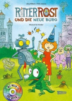 Ritter Rost 17: Ritter Rost und die neue Burg (Ritter Rost mit CD und zum Streamen, Bd. 17)