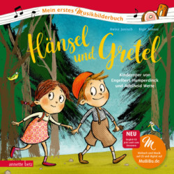 Hänsel und Gretel (Mein erstes Musikbilderbuch mit CD)