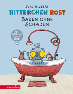 Ritterchen Rost - Baden ohne Schaden: Pappbilderbuch (Ritterchen Rost)