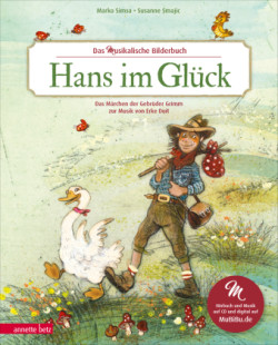 Hans im Glück (Das musikalische Bilderbuch mit CD und zum Streamen)