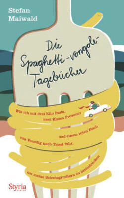 Die Spaghetti-vongole-Tagebücher