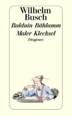 Balduin Bählamm / Maler Klecksel