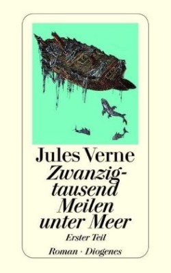 Zwanzigtausend Meilen unter Meer. Tl.1