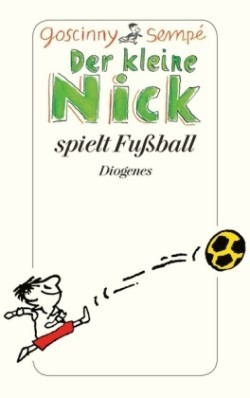 Der kleine Nick spielt Fußball