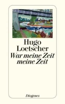 War meine Zeit meine Zeit