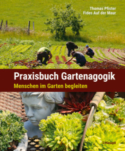 Praxisbuch Gartenagogik