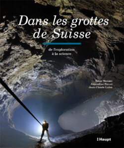 Dans les grottes de Suisse