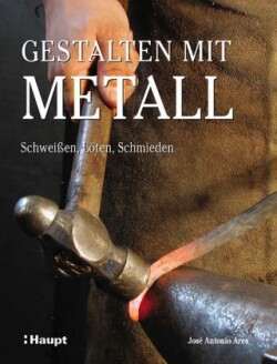 Gestalten mit Metall