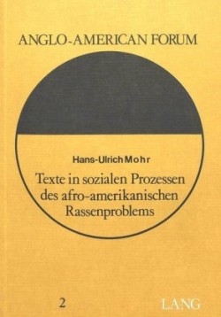 Texte in Sozialen Prozessen Des Afro-Amerikanischen Rassenproblems