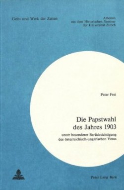 Die Papstwahl Des Jahres 1903