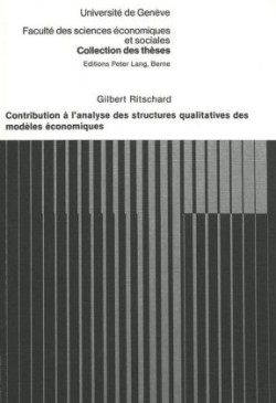 Contribution À l'Analyse Des Structures Qualitatives Des Modèles Économiques